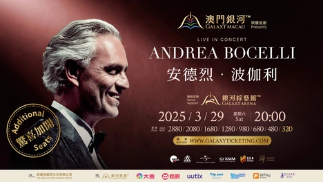 Galaxy Macau™ Presents ANDREA BOCELLI Live in Concert
