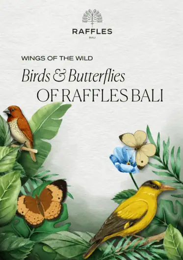 Raffles Bali has introduced Wings of the Wild, a new guided nature walk.